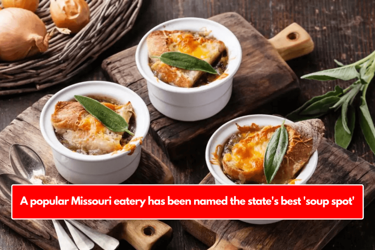 A popular Missouri eatery has been named the state's best 'soup spot'