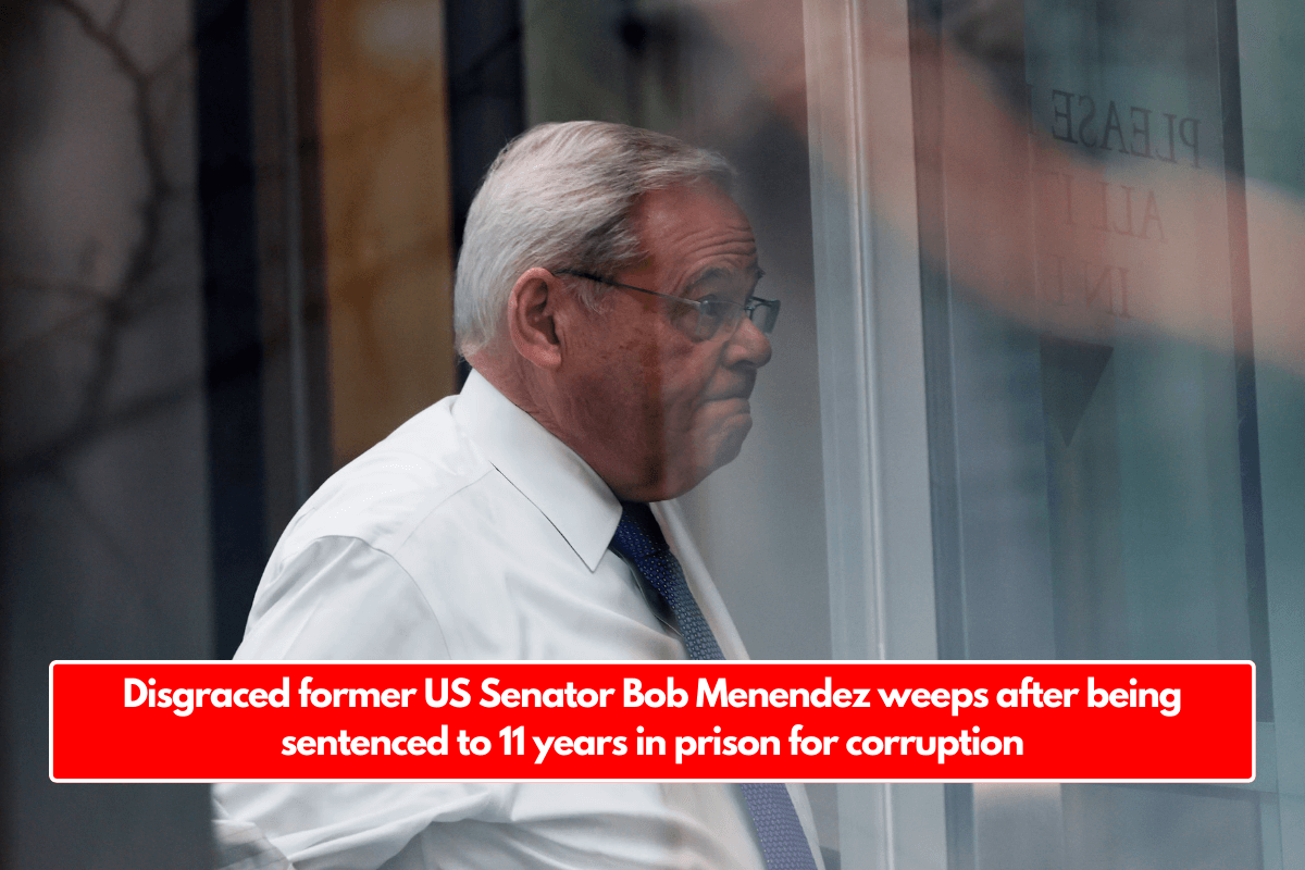 Disgraced former US Senator Bob Menendez weeps after being sentenced to 11 years in prison for corruption