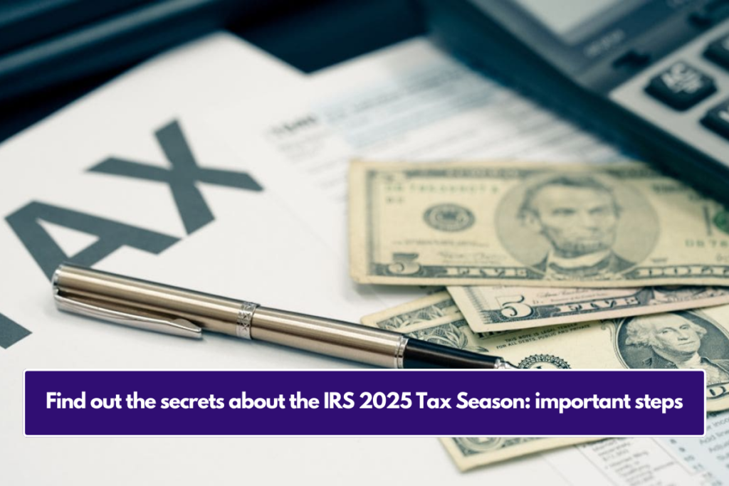 Find out the secrets about the IRS 2025 Tax Season important steps Hamiltoncountycoc