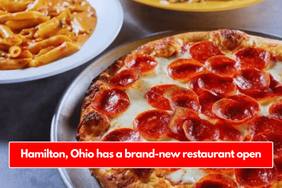 Hamilton, Ohio has a brand-new restaurant open