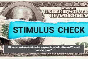 IRS sends automatic stimulus payments to U.S. citizens. Who will receive them?