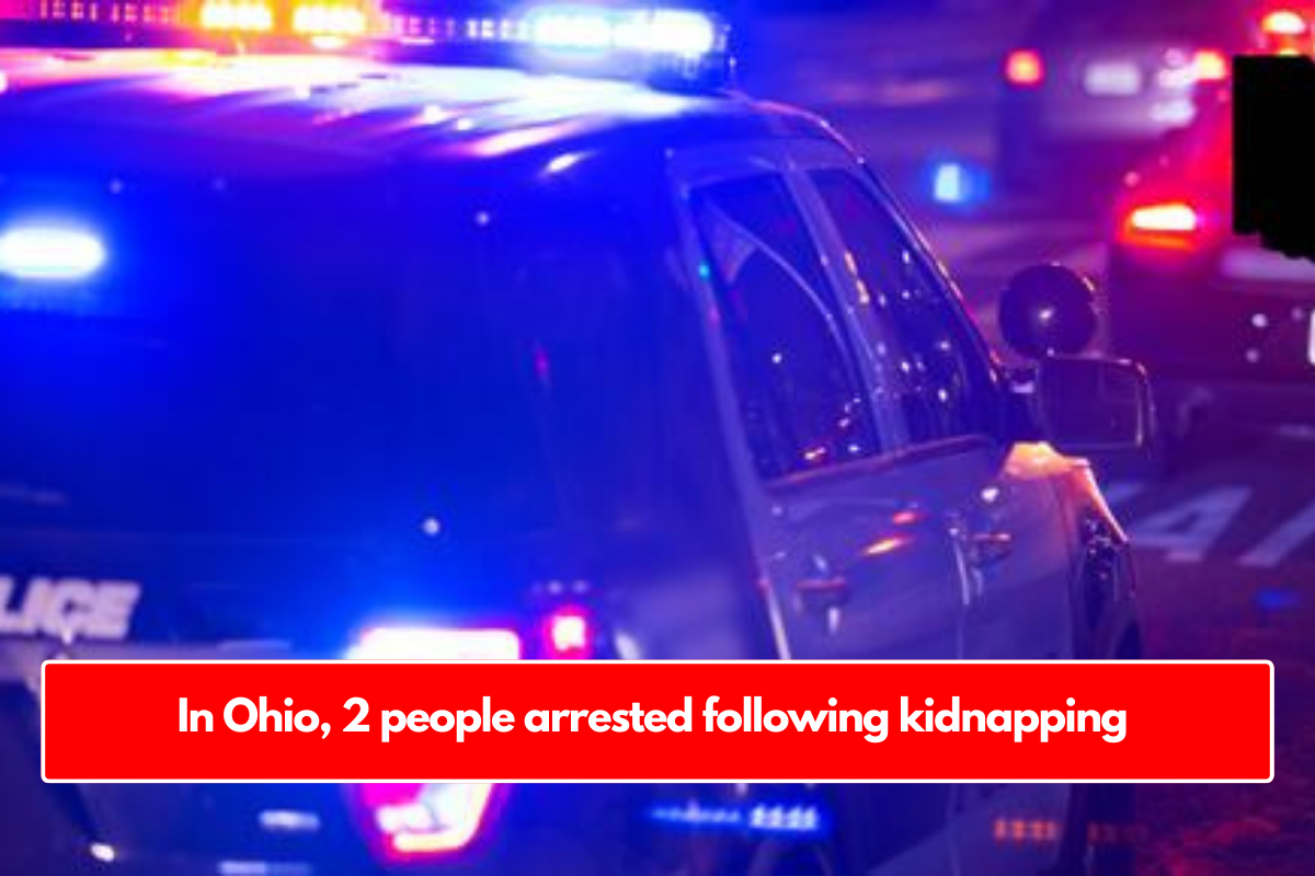 In Ohio, 2 people arrested following kidnapping