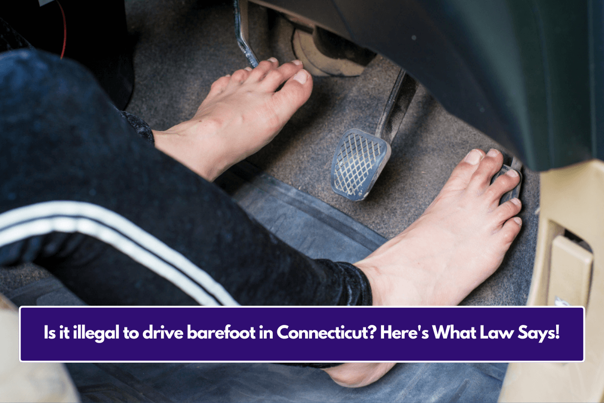 Is it illegal to drive barefoot in Connecticut? Here's What Law Says!