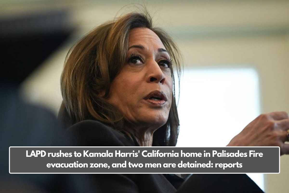 LAPD rushes to Kamala Harris' California home in Palisades Fire evacuation zone, and two men are detained: reports