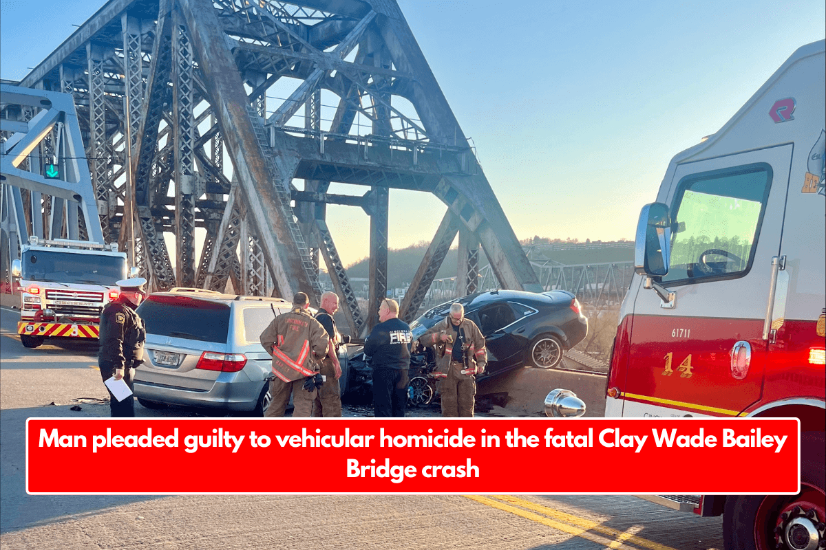 Man pleaded guilty to vehicular homicide in the fatal Clay Wade Bailey Bridge crash