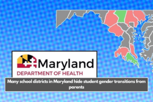 Many school districts in Maryland hide student gender transitions from parents