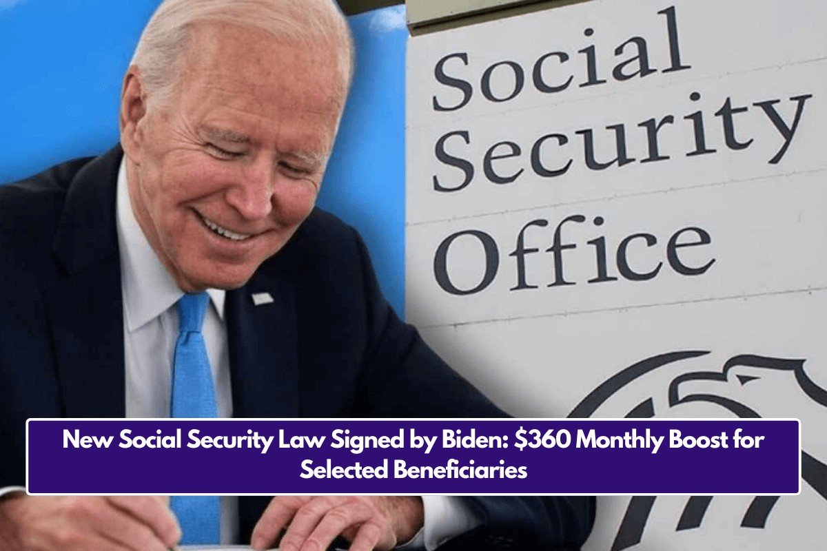 New Social Security Law Signed by Biden: $360 Monthly Boost for Selected Beneficiaries