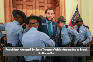 Republican Arrested By State Troopers While Attempting to Break His House Ban