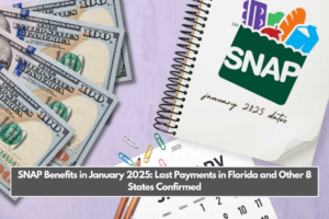 SNAP Benefits in January 2025: Last Payments in Florida and Other 8 States Confirmed