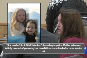 "She used a 'Lilo & Stitch' blanket." According to police, Mother who was initially accused of poisoning her two children committed a far more sinister act