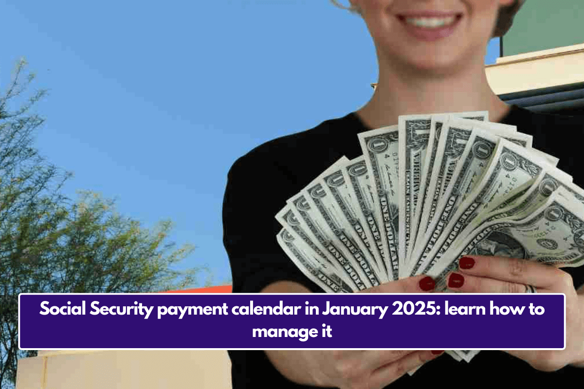 Social Security payment calendar in January 2025: learn how to manage it