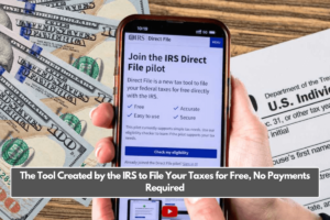 The Tool Created by the IRS to File Your Taxes for Free, No Payments Required