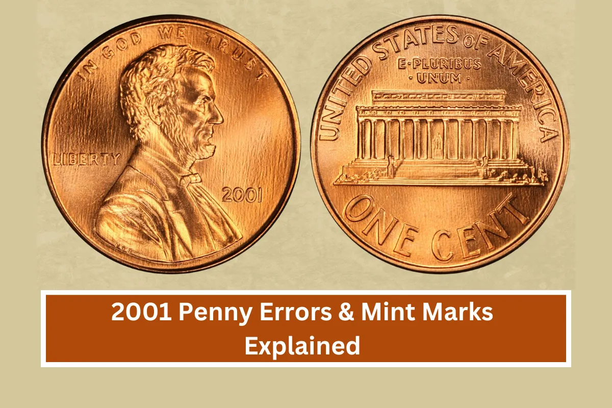 2001 Penny Errors & Mint Marks Explained