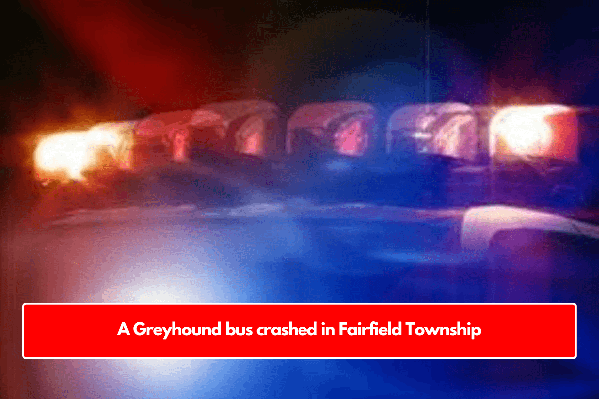 A Greyhound bus crashed in Fairfield Township