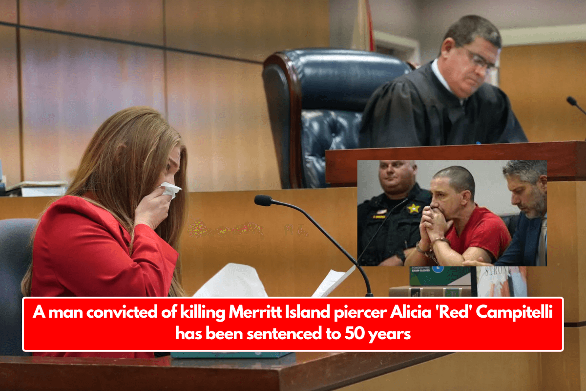 A man convicted of killing Merritt Island piercer Alicia 'Red' Campitelli has been sentenced to 50 years