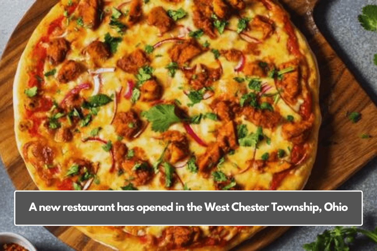 A new restaurant has opened in the West Chester Township, Ohio