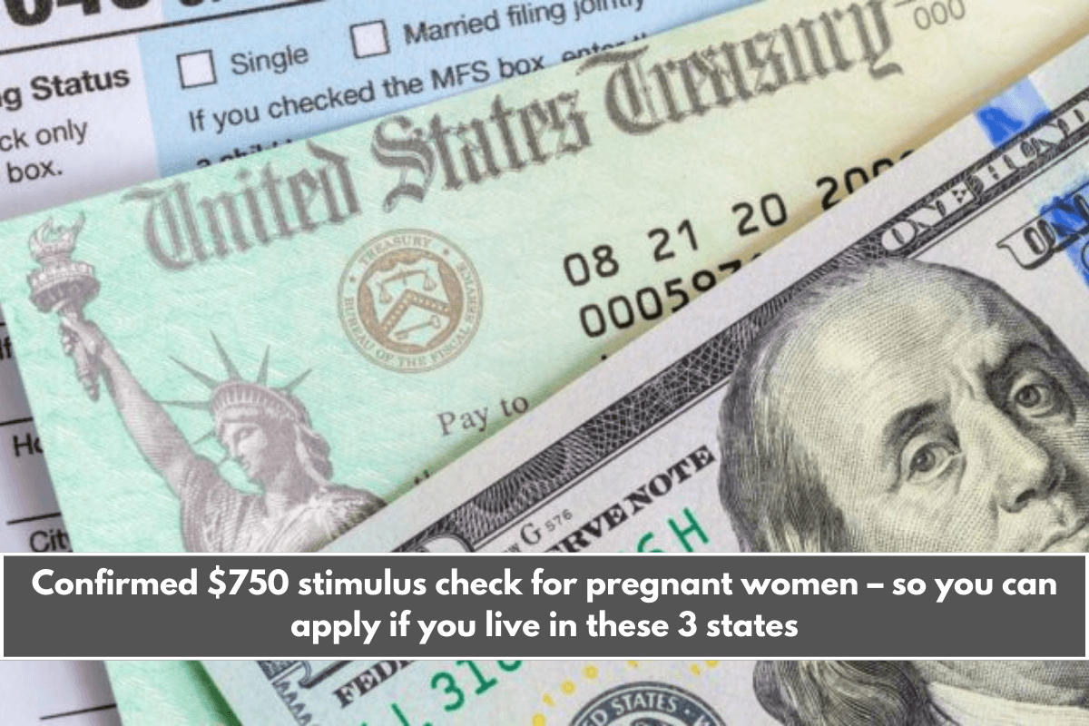 Confirmed $750 stimulus check for pregnant women – so you can apply if you live in these 3 states