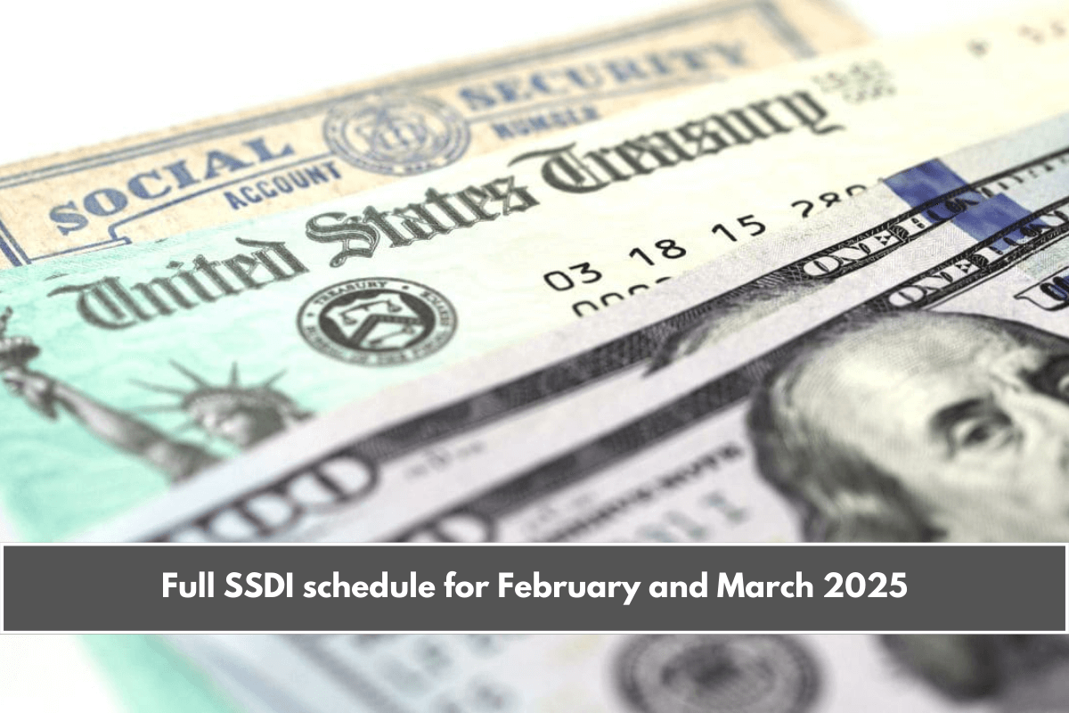 Full SSDI schedule for February and March 2025