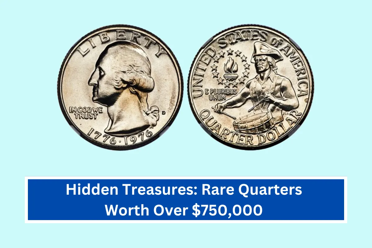 Hidden Treasures Rare Quarters Worth Over $750,000