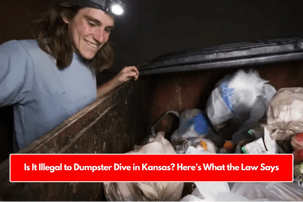 Is It Illegal to Dumpster Dive in Kansas? Here’s What the Law Says