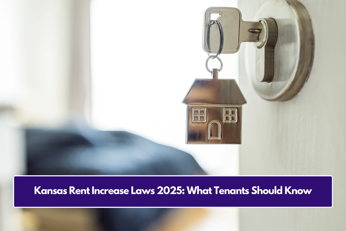 Kansas Rent Increase Laws 2025: What Tenants Should Know