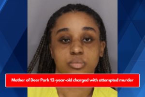 Mother of Deer Park 12-year-old charged with attempted murder