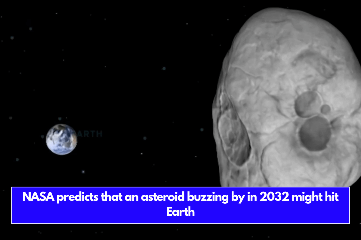 NASA predicts that an asteroid buzzing by in 2032 might hit Earth