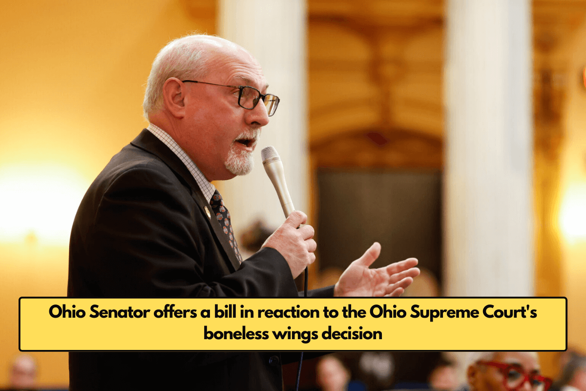 Ohio Senator offers a bill in reaction to the Ohio Supreme Court's boneless wings decision