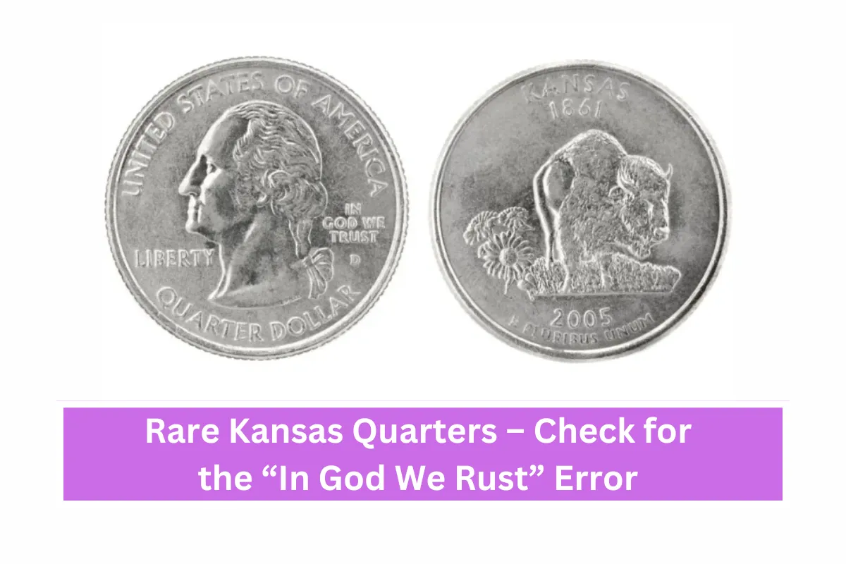 Rare Kansas Quarters – Check for the “In God We Rust” Error