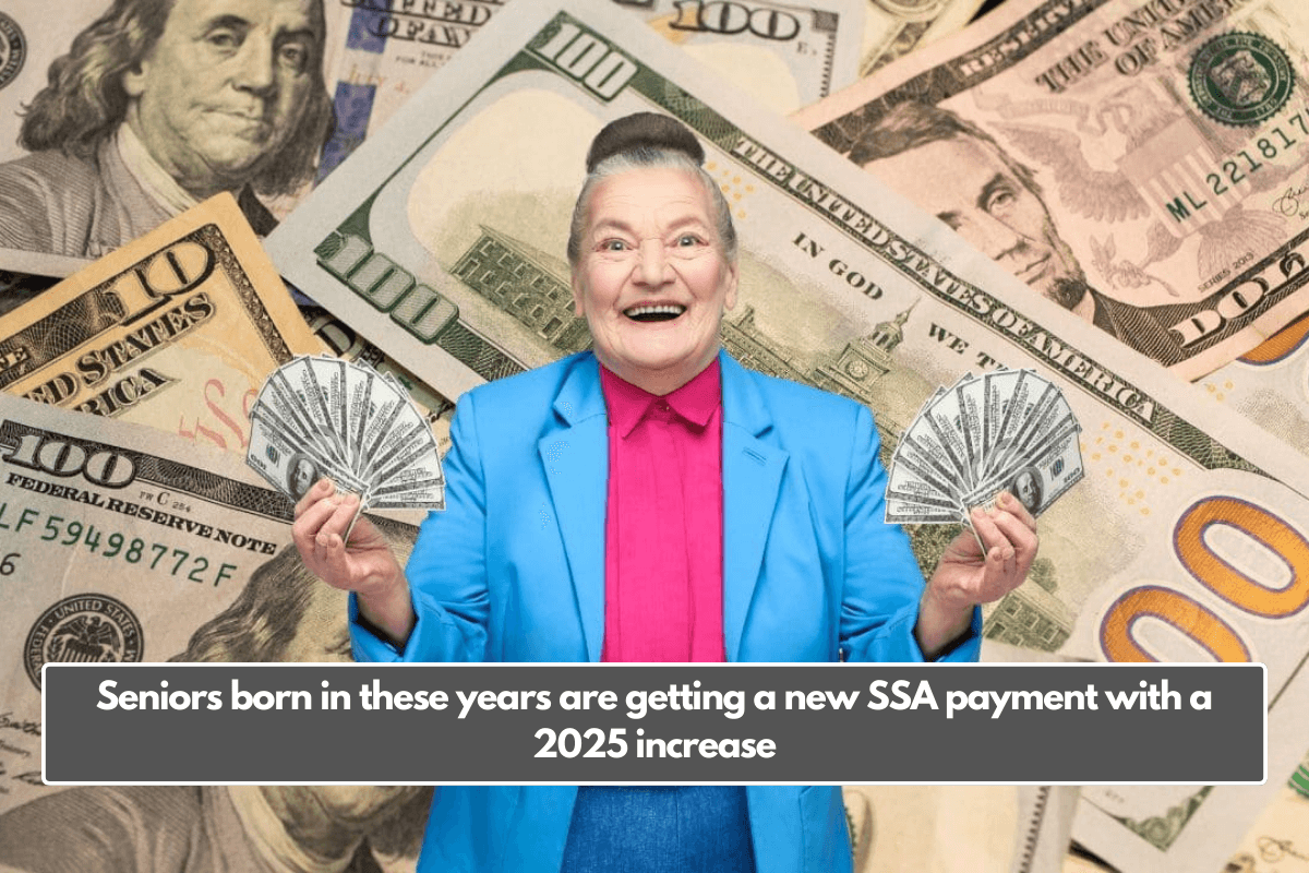 Seniors born in these years are getting a new SSA payment with a 2025 increase