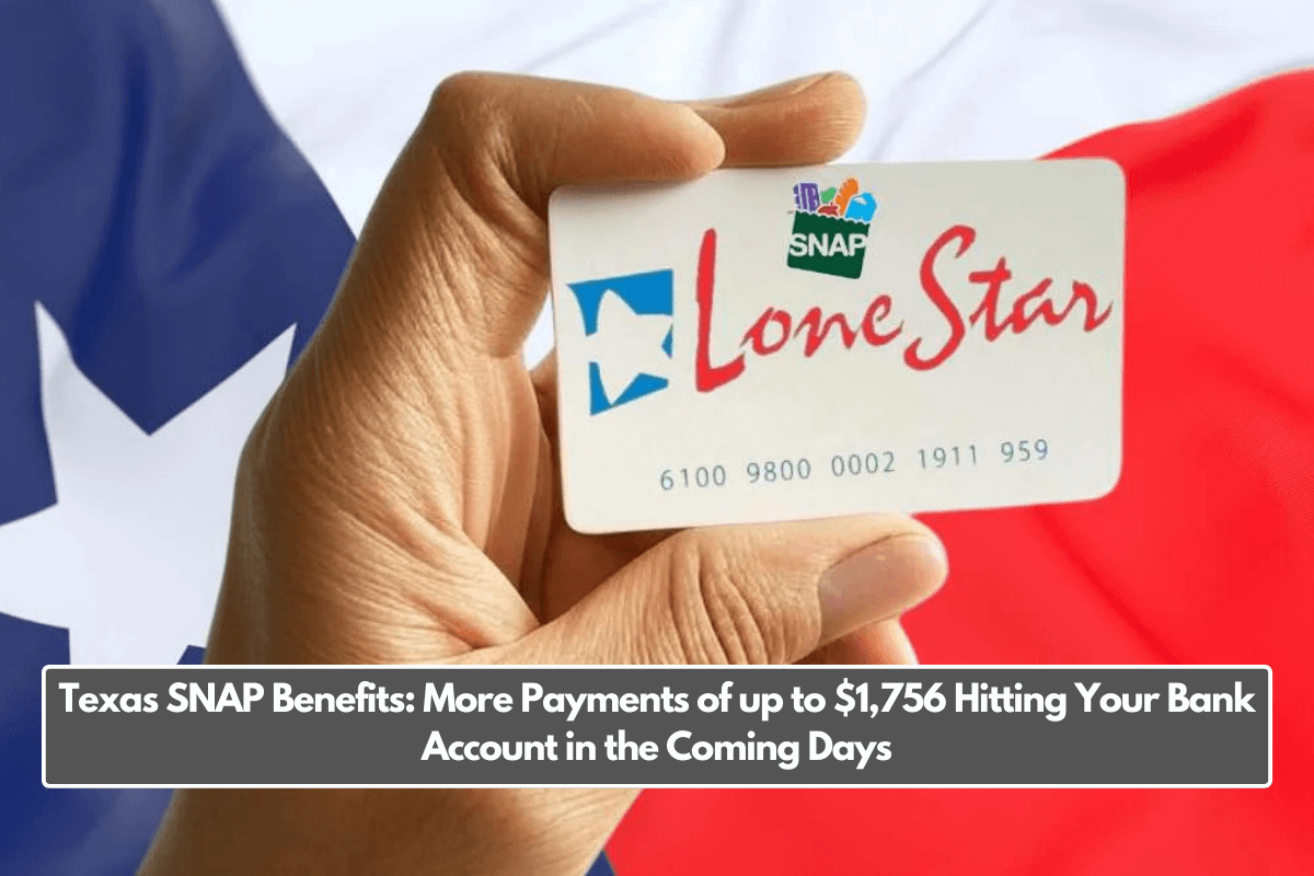 Texas SNAP Benefits: More Payments of up to $1,756 Hitting Your Bank Account in the Coming Days