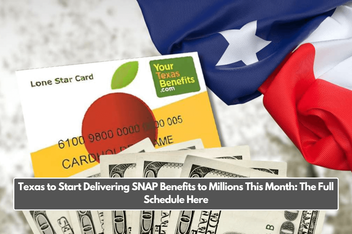 Texas to Start Delivering SNAP Benefits to Millions This Month: The Full Schedule Here