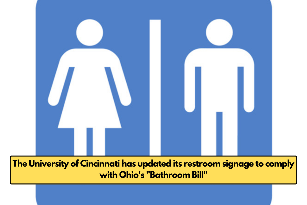 The University of Cincinnati has updated its restroom signage to comply with Ohio's "Bathroom Bill"