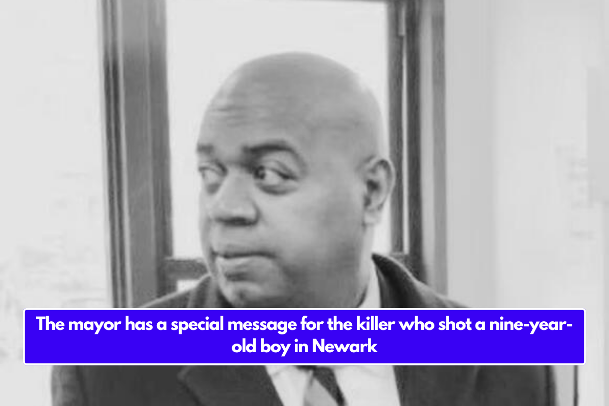 The mayor has a special message for the killer who shot a nine-year-old boy in Newark