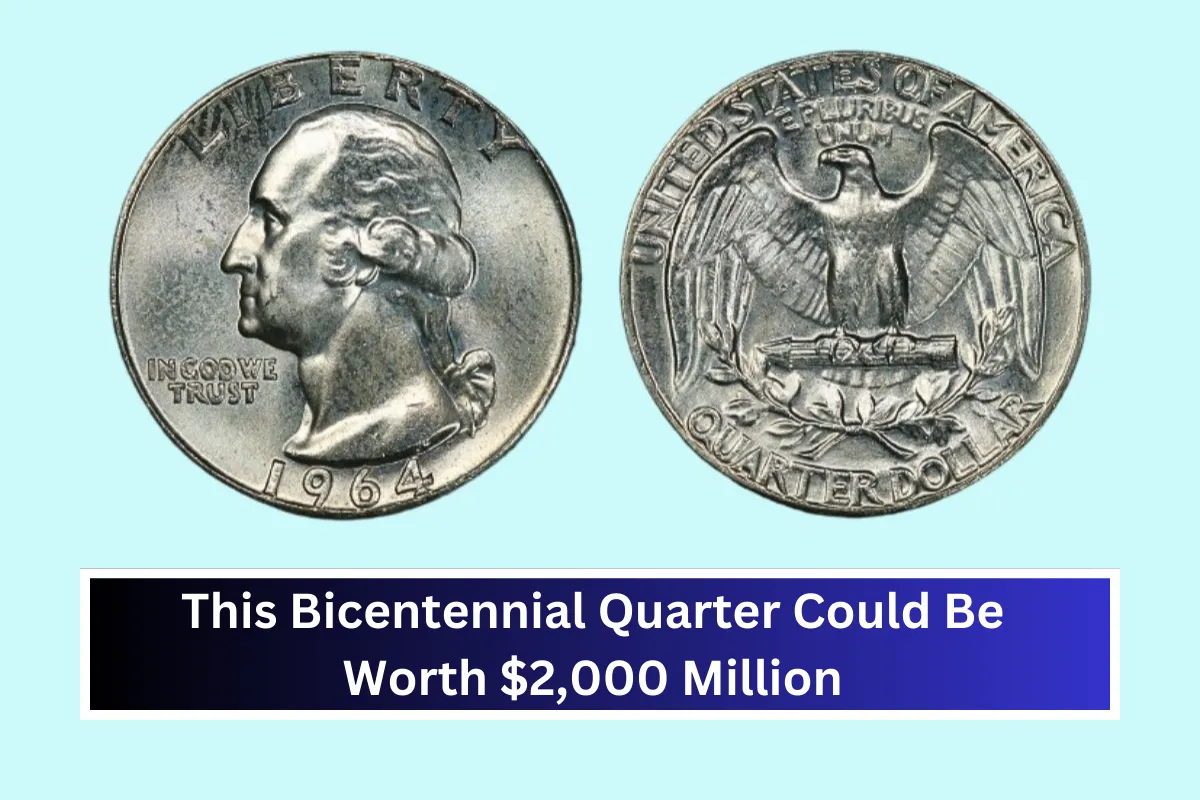 This Bicentennial Quarter Could Be Worth $2,000 Million