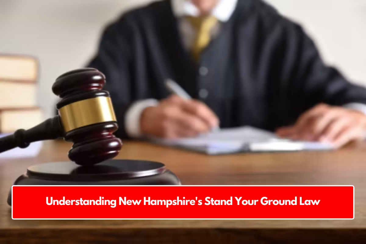 Understanding New Hampshire's Stand Your Ground Law