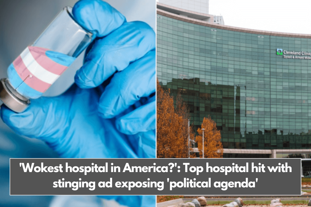 'Wokest hospital in America' Top hospital hit with stinging ad exposing 'political agenda'