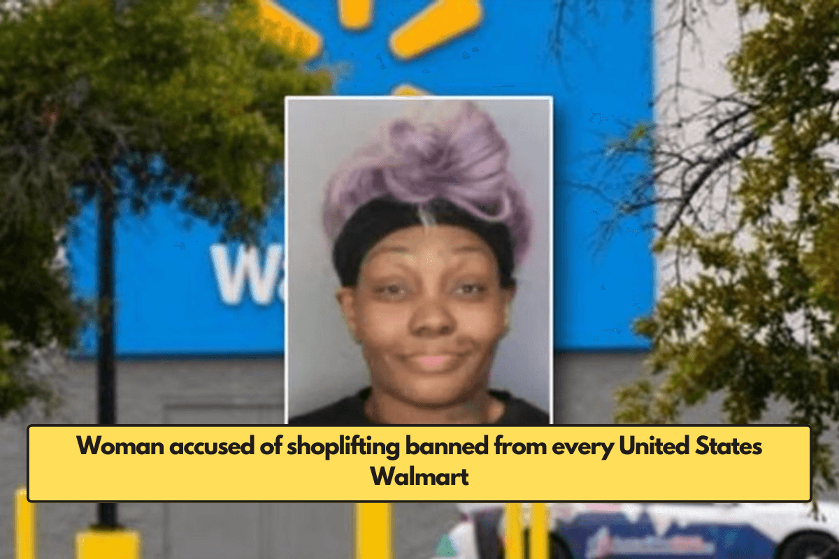 Woman accused of shoplifting banned from every United States Walmart