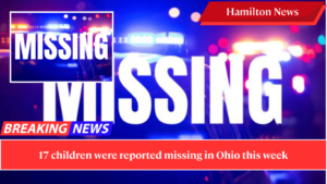 17 children were reported missing in Ohio this week