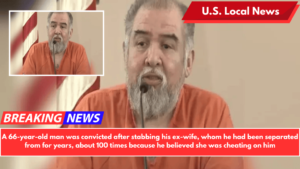 A 66-year-old man was convicted after stabbing his ex-wife, whom he had been separated from for years, about 100 times because he believed she was cheating on him