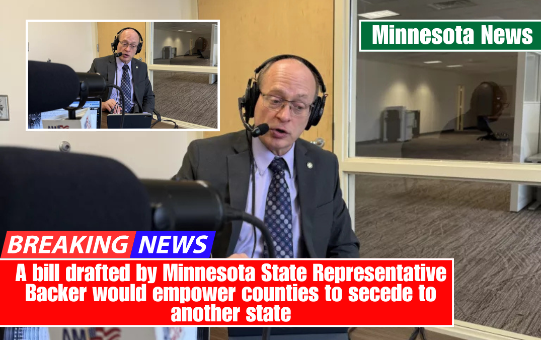 A bill drafted by Minnesota State Representative Backer would empower counties to secede to another state