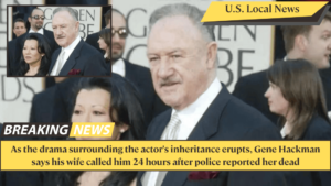 As the drama surrounding the actor's inheritance erupts, Gene Hackman says his wife called him 24 hours after police reported her dead