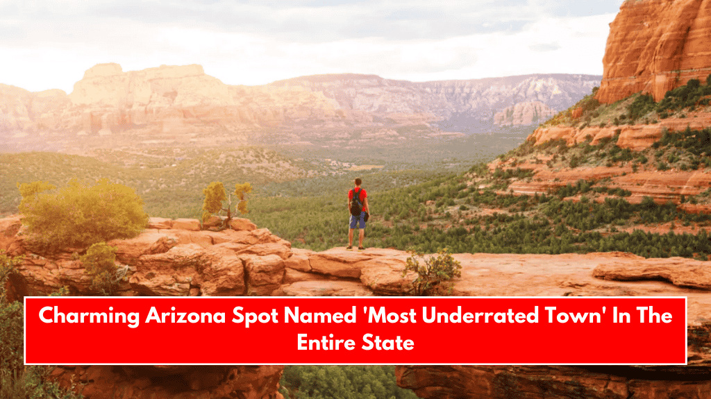 Charming Arizona Spot Named 'Most Underrated Town' In The Entire State