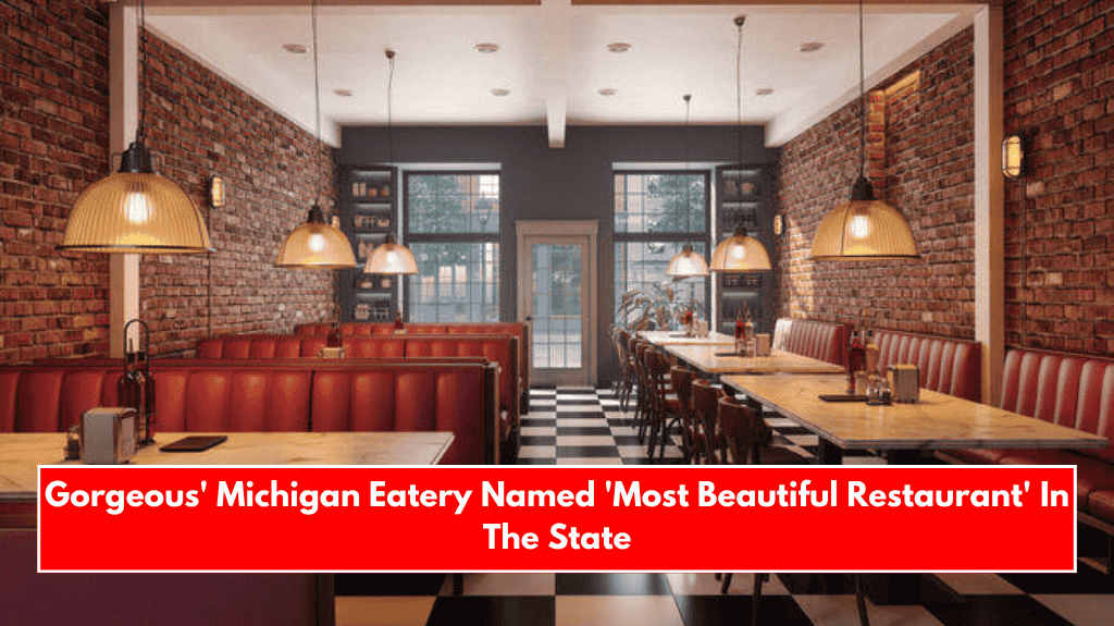 Gorgeous' Michigan Eatery Named 'Most Beautiful Restaurant' In The State