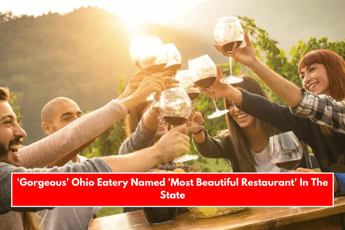 'Gorgeous' Ohio Eatery Named 'Most Beautiful Restaurant' In The State