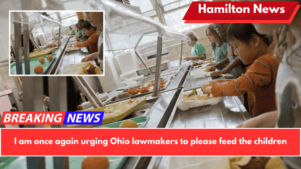 I am once again urging Ohio lawmakers to please feed the children