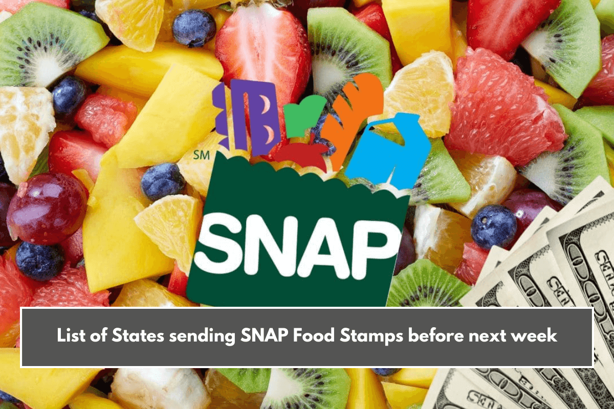 List of States sending SNAP Food Stamps before next week