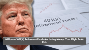 Millions of 401(K) Retirement Funds Are Losing Money: Your Might Be At Risk