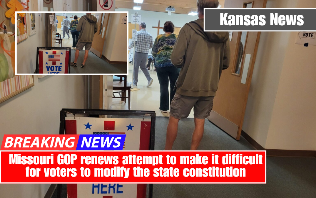 Missouri GOP renews attempt to make it difficult for voters to modify the state constitution