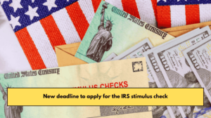 New deadline to apply for the IRS stimulus check